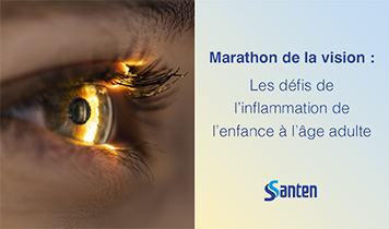 Marathon de la vision : les défis de l’inflammation de l’enfance à l’âge adulte